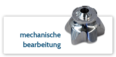 Mechanische Bearbeitung
